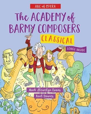 bokomslag ABC of Opera: The Academy of Barmy Composers - Classical