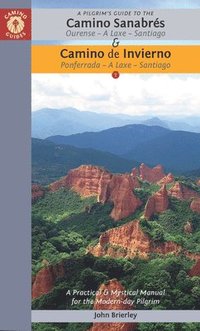 bokomslag A Pilgrim's Guide to the Camino Sanabrs & Camino Invierno
