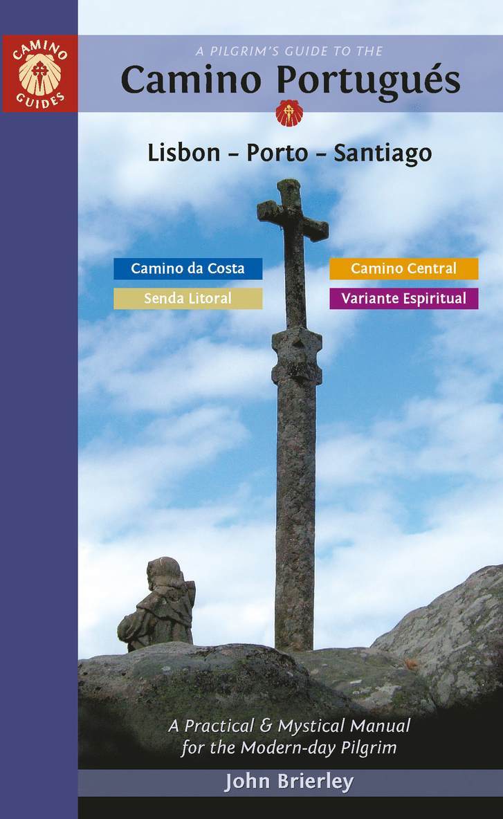 A Pilgrim's Guide to the Camino PortuguS 1