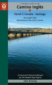 bokomslag A Pilgrim's Guide to the Camino InglS