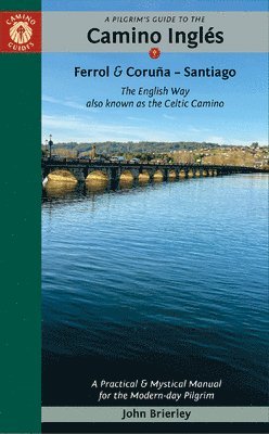 A Pilgrim's Guide to the Camino InglS 1