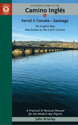 Pilgrim's Guide to the Camino IngléS