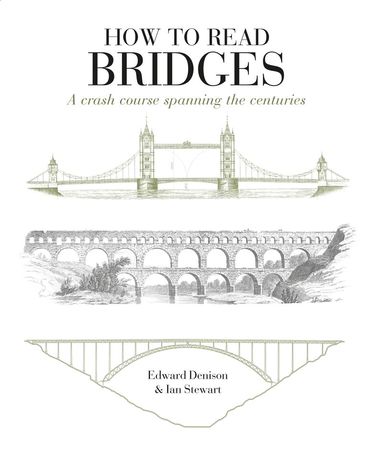 Edward Denison, Ian Stewart - How to Read Bridges, Häftad