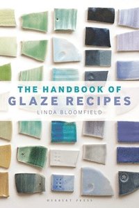 bokomslag The Handbook of Glaze Recipes