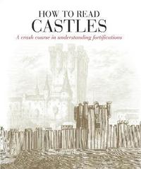 bokomslag How to Read Castles
