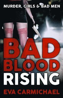 Bad Blood Rising