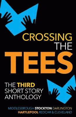 Crossing the Tees Anthology 2019