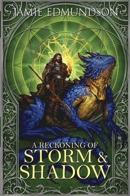 A Reckoning of Storm and Shadow 1