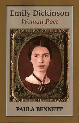 Paula Bennett - Emily Dickinson: Woman Poet, Häftad
