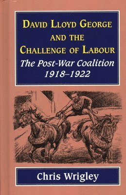 bokomslag Lloyd George and the Challenge of Labour