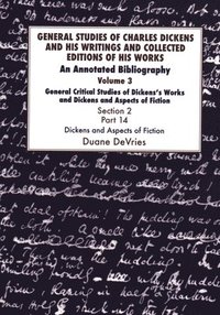 bokomslag General Studies of Charles Dickens and His Writings and Collected Editions of His Works