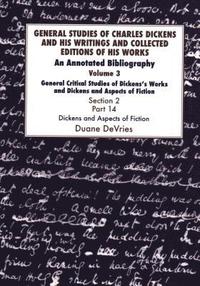 bokomslag General Studies of Charles Dickens and His Writings and Collected Editions of His Works: Vol 3 Part 2