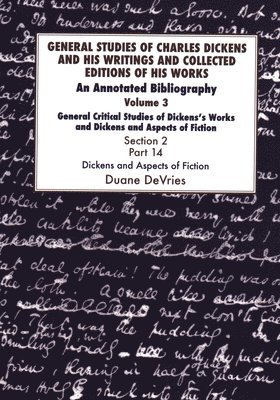 bokomslag General Studies of Charles Dickens and His Writings and Collected Editions of His Works: Vol 3 Part 2