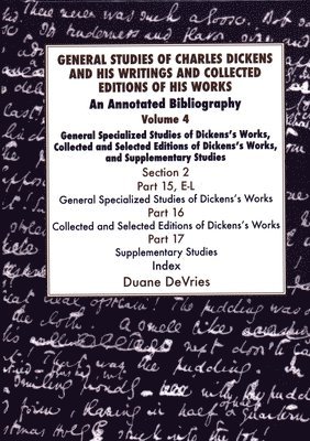General Studies of Charles Dickens and His Writings and Collected Editions of His Works 1