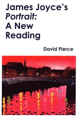 David Pierce - James Joyce's Portrait, Häftad