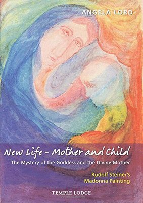 Angela Lord - New Life – Mother and Child, Häftad