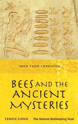 Iwer Thor Lorenzen, Iwer Thor Lorenzen - Bees and the Ancient Mysteries, Häftad