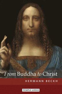 bokomslag From Buddha to Christ
