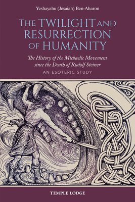 Yeshayahu (Jesaiah) Ben-Aharon, Ben-Aharon, Yeshayahu Ben-Aharon - Twilight and Resurrection of Humanity, Häftad