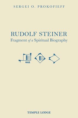 Rudolf Steiner, Fragment of a Spiritual Biography 1