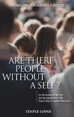 Erdmuth Johannes Grosse - Are There People Without a Self?, Häftad