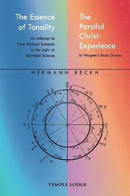 bokomslag Essence of Tonality / The Parsifal Christ-Experience