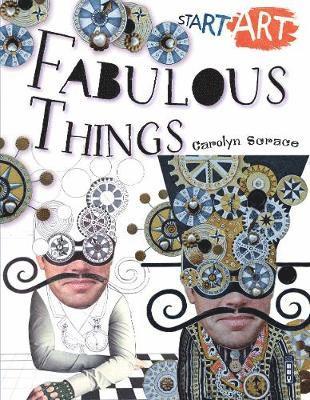 Start Art: Fabulous Things 1