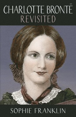 Charlotte Bronte Revisited 1