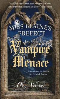 bokomslag Miss Blaine's Prefect and the Vampire Menace