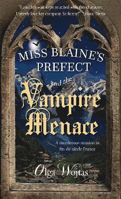 Miss Blaine's Prefect and the Vampire Menace