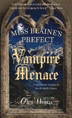 Miss Blaine's Prefect and the Vampire Menace 1