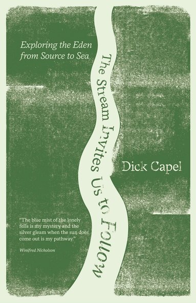 Dick Capel - Stream Invites us to Follow, Häftad