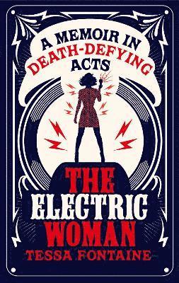 Tessa Fontaine - The Electric Woman, Häftad