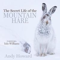 bokomslag The Secret Life of the Mountain Hare