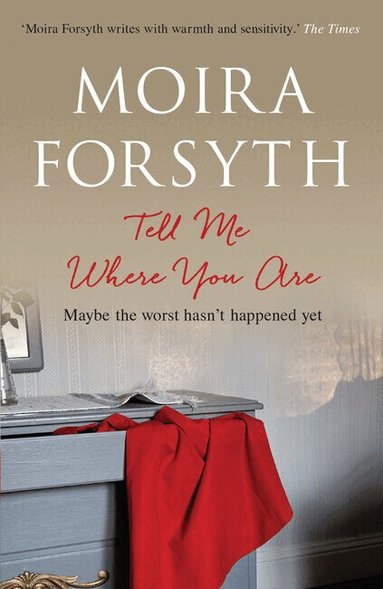 Moira Forsyth - Tell Me Where You Are, Häftad
