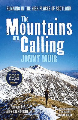 Jonny Muir - The Mountains Are Calling: Running in the High Places of Scotland, Häftad