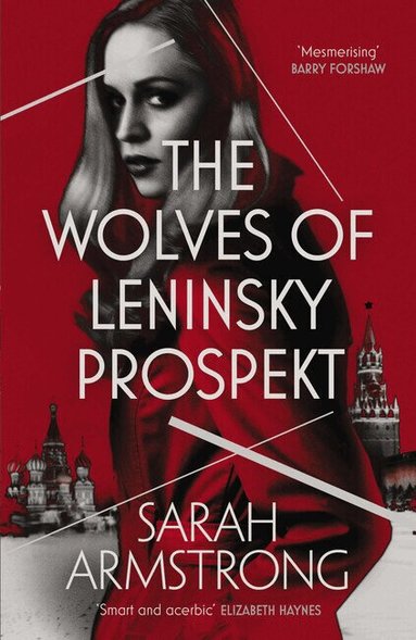 Sarah Armstrong - Wolves of Leninsky Prospekt, Häftad