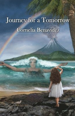 Cornelia Benavidez - Journey for a Tomorrow, Häftad