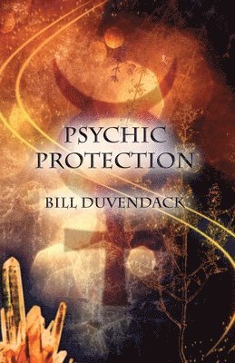 Bill Duvendack - Psychic Protection, Häftad