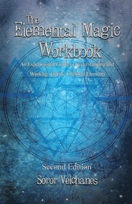 The Elemental Magic Workbook 1