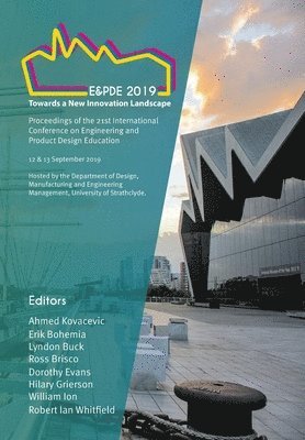 Ahmed Kovacevic - Proceedings of the 21st International Conference on Engineering and Product Design Education (E&PDE19), Häftad