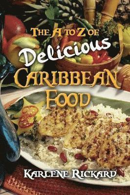 bokomslag The A to Z of Delicious Caribbean Food