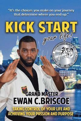 Kick Start your Life! 1