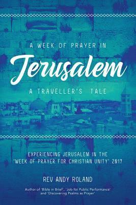 bokomslag A Week of Prayer in Jerusalem