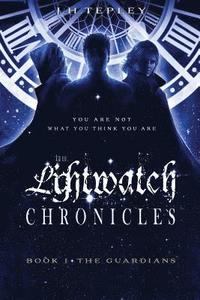 bokomslag The Lightwatch Chronicles