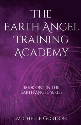 bokomslag The Earth Angel Training Academy