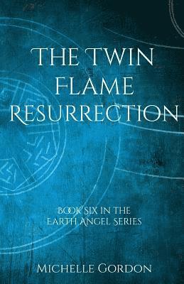 Michelle Gordon, Elizabeth Lockwood - Twin Flame Resurrection, Häftad