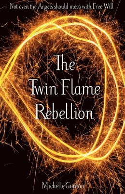 The Twin Flame Rebellion 1