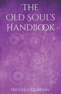 bokomslag The Old Soul's Handbook