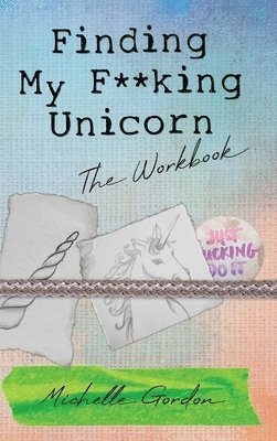 Finding My F**king Unicorn 1